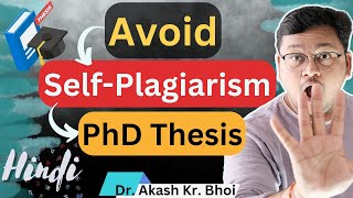 How to avoid selfplagiarism in PhD Thesis  Own Published Papers in PhD Thesis  Hindi  2023 [upl. by Dulcle431]