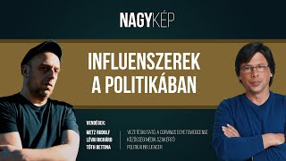 Influenszerek a politikában  NAGYKÉP 20240403 [upl. by Anitsyrhc]