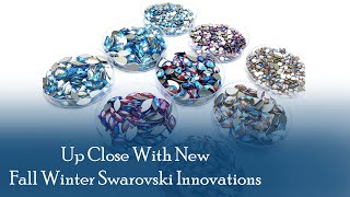 Up Close With New FallWinter 20212022 Swarovski Innovation [upl. by Reinald]