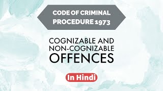 Cognizable and NonCognizable Offences in Hindi  Criminal Procedure Code  Easy way [upl. by Elamaj400]