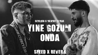 Semicenk X Mehmet Elmas  Yine Gözüm Onda  Speed amp Reverb [upl. by Elleimac999]