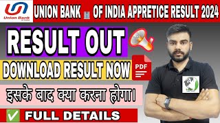 UNION BANK OF INDIA APPRENTICE RESULT 2024  UNION BANK OF INDIA APPRENTICE RESULTUNION BANK RESULT [upl. by Lenno]