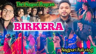 Birkela Theth Nagpuri Program full vlog  Nagpuri vlog  budhram vlogs💚 [upl. by Aloel963]