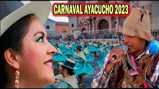 CARNAVAL AYACUCHANO 2023 🎸  Carnaval Bicentenario Ayacucho 🇵🇪⭐ [upl. by Giselbert]