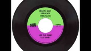 Mighty Mike  Use the same old song [upl. by Kally]