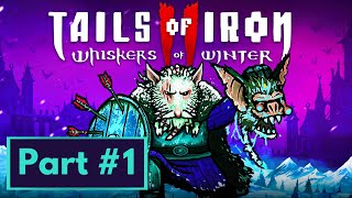 Tails of Iron 2 Whiskers of Winter  Part 1 Gameplay Walkthrough Prologue No Commentary [upl. by Doralynne]