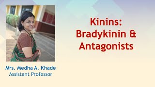 Kinins Bradykinin amp Antagonists [upl. by Islean]