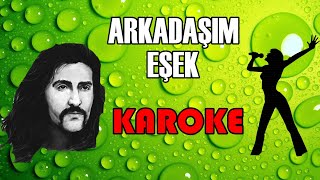 Barış Manço  Arkadaşım Eşek  Karaoke [upl. by Druci351]