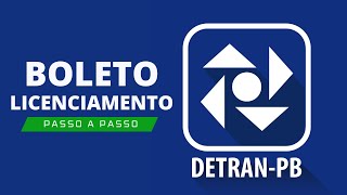 DETRAN PB  Como gerar o boleto de licenciamento [upl. by Braca]