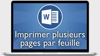 Tutoriel Word 2013  Imprimer plusieurs pages par feuille [upl. by Madora]