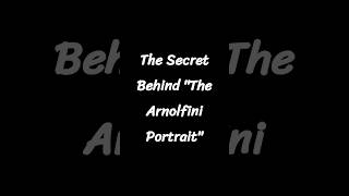 The secret behind the Arnolfini portrait40 sec Art History art arthistory [upl. by Anaed]