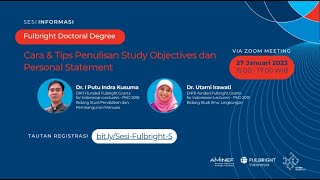 27 Jan 2023  Sesi Info Fulbright PhD Cara amp Tips Penulisan Study Objectives amp Personal Statement [upl. by Safir]