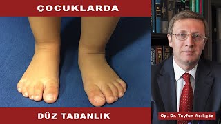 Çocuklarda Düz Tabanlık  Op Dr Tayfun Açıkgöz [upl. by Edny]