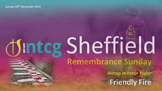 NTCG Sheffield Remembrance Sunday Morning Service 10th November 2024 [upl. by Dumas949]