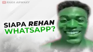 Siapa itu Rehan Whatsapp  Wangsaff [upl. by Janie]