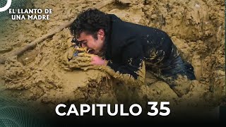 El Llanto De Una Madre  Capitulo 35 Completo [upl. by Bechler823]