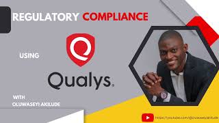 Regulatory Compliance with Qualys Part 1 [upl. by Ragland]