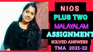 NIOS  PLUS TWO  MALAYALAM ASSIGNMENT  Solved Answers  TMA 2022 October Batch  NIOS 2 Tutorial [upl. by Aihtibat903]