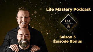 Life Mastery Podcast  S3BONUS [upl. by Ryon881]