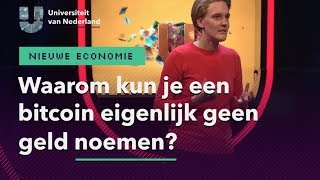 Waarom kun je een bitcoin eigenlijk geen geld noemen  NIEUWE ECONOMIE [upl. by Dougherty]