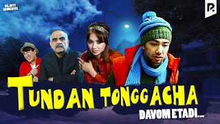 Tundan tonggacha davom etadi ozbek film  Тундан тонггача давом этади узбекфильм [upl. by Amaj]