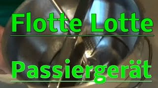 Flotte Lotte  Passiergerät für Obst und Gemüse  Unboxing [upl. by Orelu308]