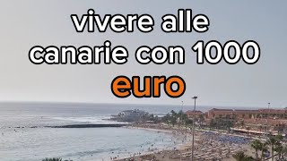 Vivere alle Canarie con 1000€ euro Verità o falsità [upl. by Saerdna]