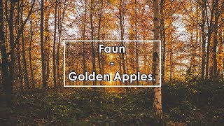 Faun  Golden Apples Lyrics  Letra [upl. by Ratep]