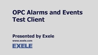 OPC Alarms and Events AampE Test Client [upl. by Twitt640]