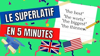 Le Superlatif en Anglais Tout comprendre en 5 MINUTES [upl. by Enal845]