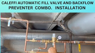 CALEFFI AUTOMATIC FILL VALVE AND BACK FLOW PREVENTER COMBO INSTALLATION [upl. by Azarria]