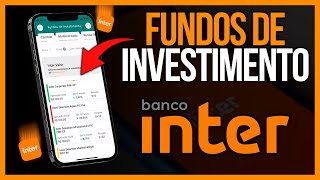 FUNDOS DE INVESTIMENTO BANCO INTER VALE A PENA INVESTIR [upl. by Schram758]