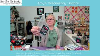 Amys Wednesday Update Facebook Live March 27 2024 Sew Lets Be Quilty Pentwater Michigan [upl. by Airbmat]