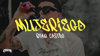 Ryan Castro  Mujeriego Letra [upl. by Ariaet]