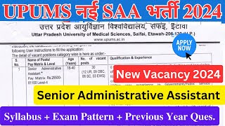 UPUMS SENIOR ADMINISTRATIVE ASSISTANT VACANCY 2024  UP SAIFALI SAA PREVIOUS YEAR QUESTION upums [upl. by Yrol]