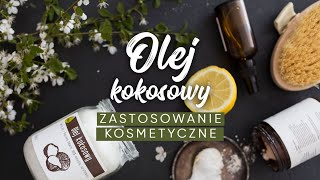 Olej kokosowy do pielęgnacji twarzy ciała i włosów  zastosowanie oleju kokosowego [upl. by Atilrac]