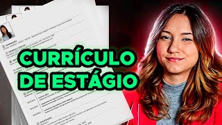 Como fazer um CURRÍCULO DE ESTÁGIO que se destaca  Estagiário Sênior [upl. by Nehtiek]