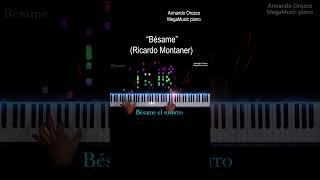 Bésame  Ricardo Montaner short  Piano Cover  Armando Orozco  pianotutorial pianocover piano [upl. by Nitsej581]