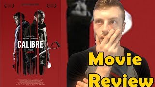 Calibre 2018  Netflix Movie Review NonSpoiler [upl. by Airod]