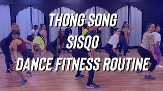 Thong Song  Sisqo  Dance Fitness  Zumba  Turn Up  Easy TikTok  FitDance [upl. by Andriana]