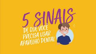 OrthoDontic  5 Sinais de que você precisa usar Aparelho [upl. by Eremaj]