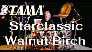 TAMA Starclassic WalnutBirch drum kit [upl. by Sixel]