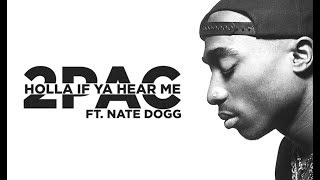 Holla If Ya Hear Me  2Pac Nate Dogg [upl. by Elish178]