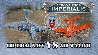 NEW Aeronautica Imperialis Battle Report  Imperial Navy VS Air WAAAGH [upl. by Anialam]