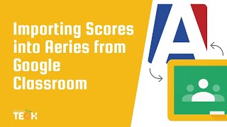 Importing Scores into Aeries from Google Classroom [upl. by Astrea]