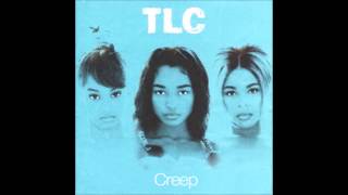 Creep  TLC  LYRICS HQ [upl. by Alekram]