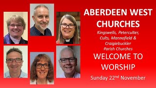 Aberdeen West Churches Sunday 22nd November 1030 Service [upl. by Ailices]