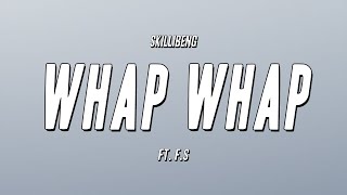 Skillibeng  Whap Whap ft FS Lyrics [upl. by Burkle]