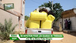 REMISE DE DOTATION POUR LES DAARAS DE THIENABA par Mr le maire Talla Diagne [upl. by Margreta]