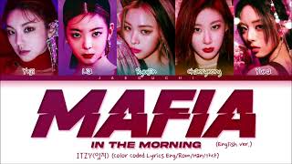 1 HOUR ITZY  MAFIA In the morning English ver Lyrics Color Coded Lyrics LOOP [upl. by Poole]